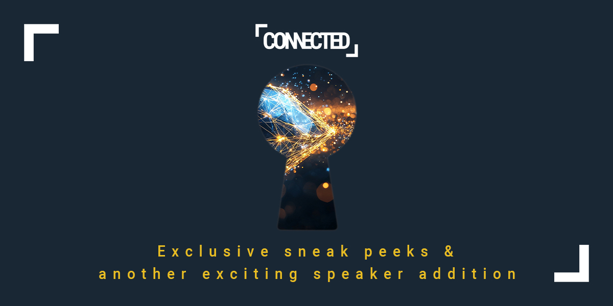 Exclusive sneak peeks at the Conference & exciting speaker addition