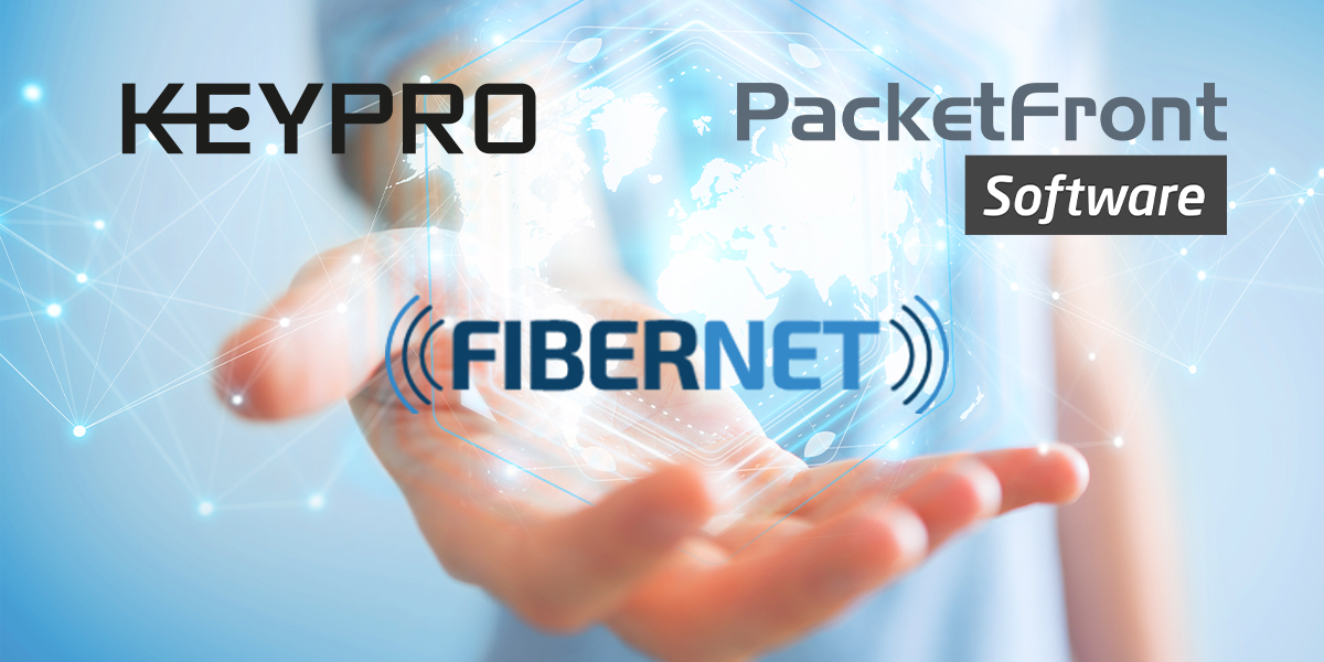 Fibernet opts for Keypro and PacketFront to streamline their FTTH roll ...